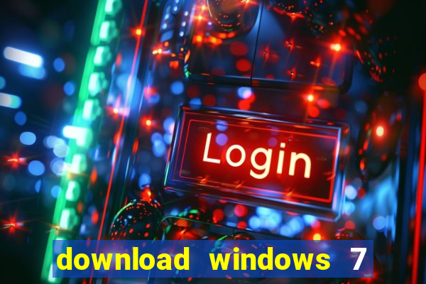 download windows 7 32 bits iso